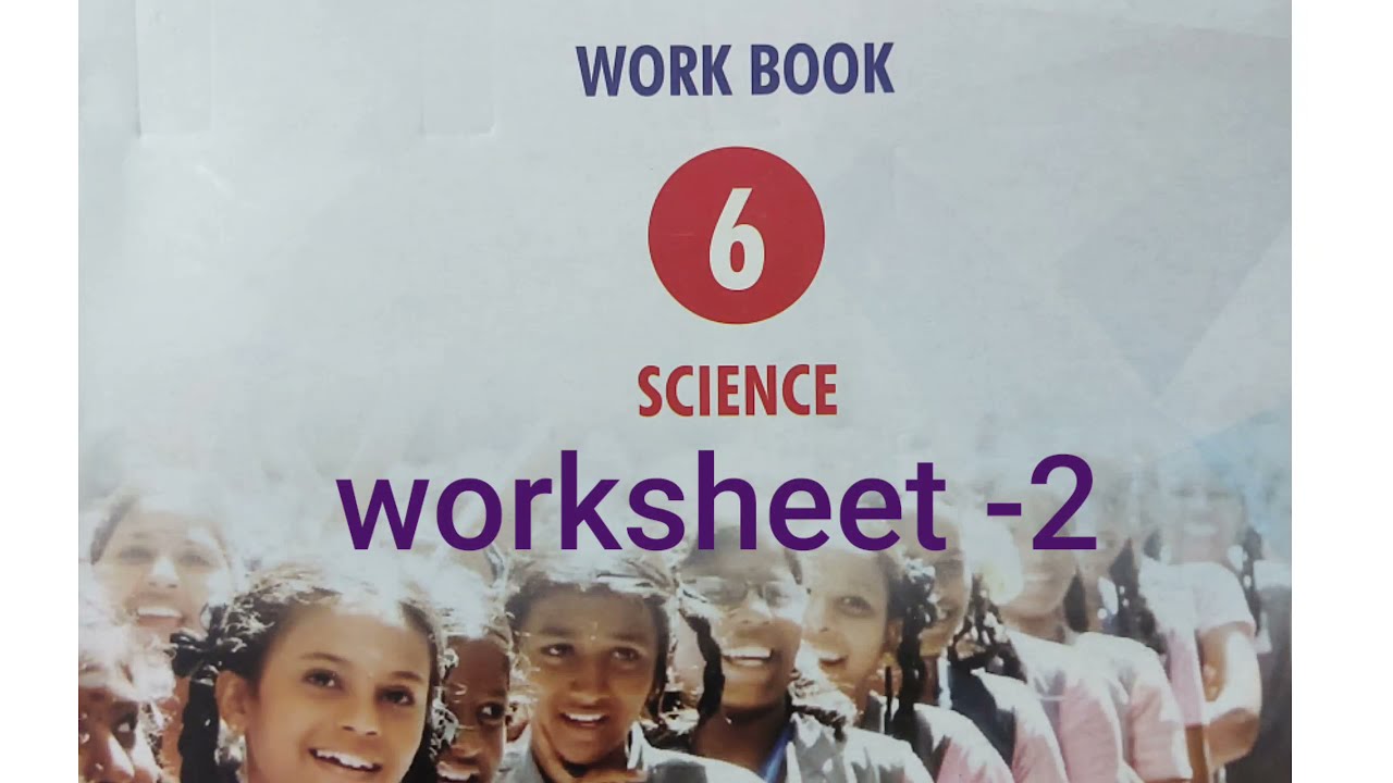 govt.workbook -6-science- worksheet -2....