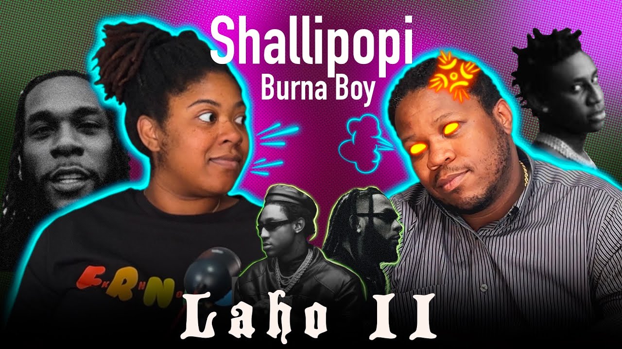 Shallipopi, Burna Boy - Laho II (🇭🇹REACTION🇺🇸)