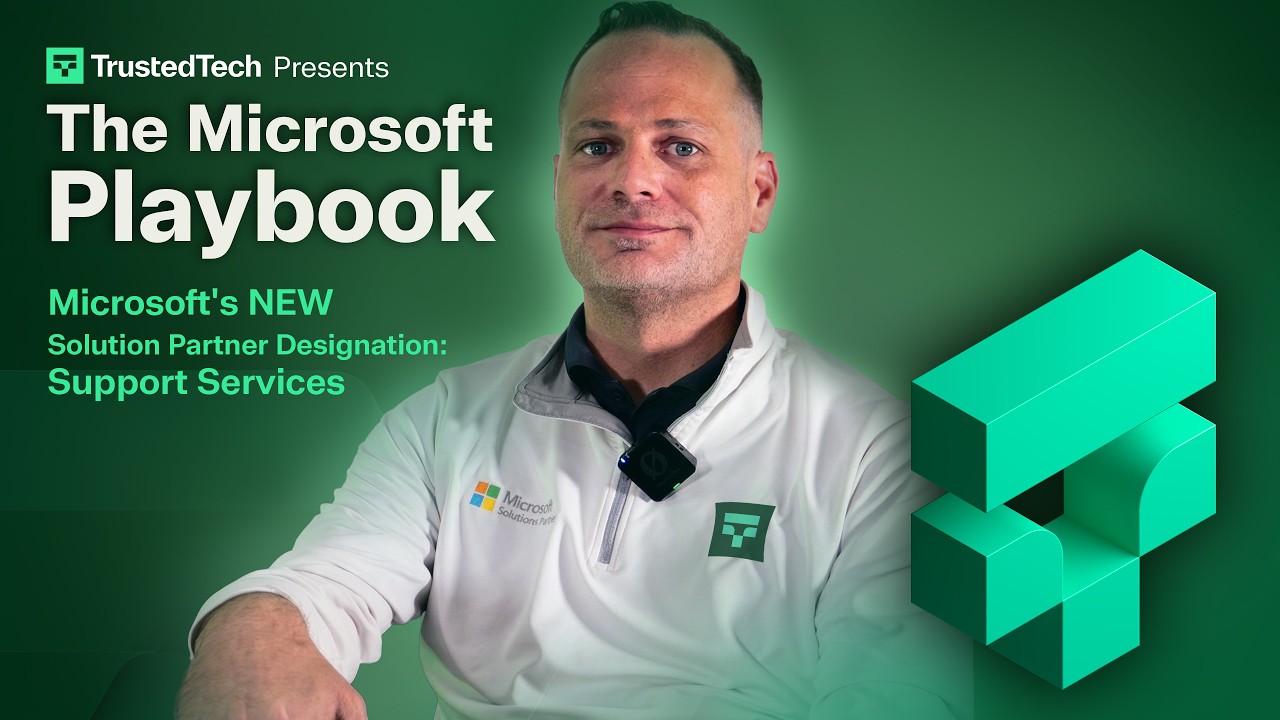 TrustedTech Presents The Microsoft Playbook - Solution Partner Designation: Support Services