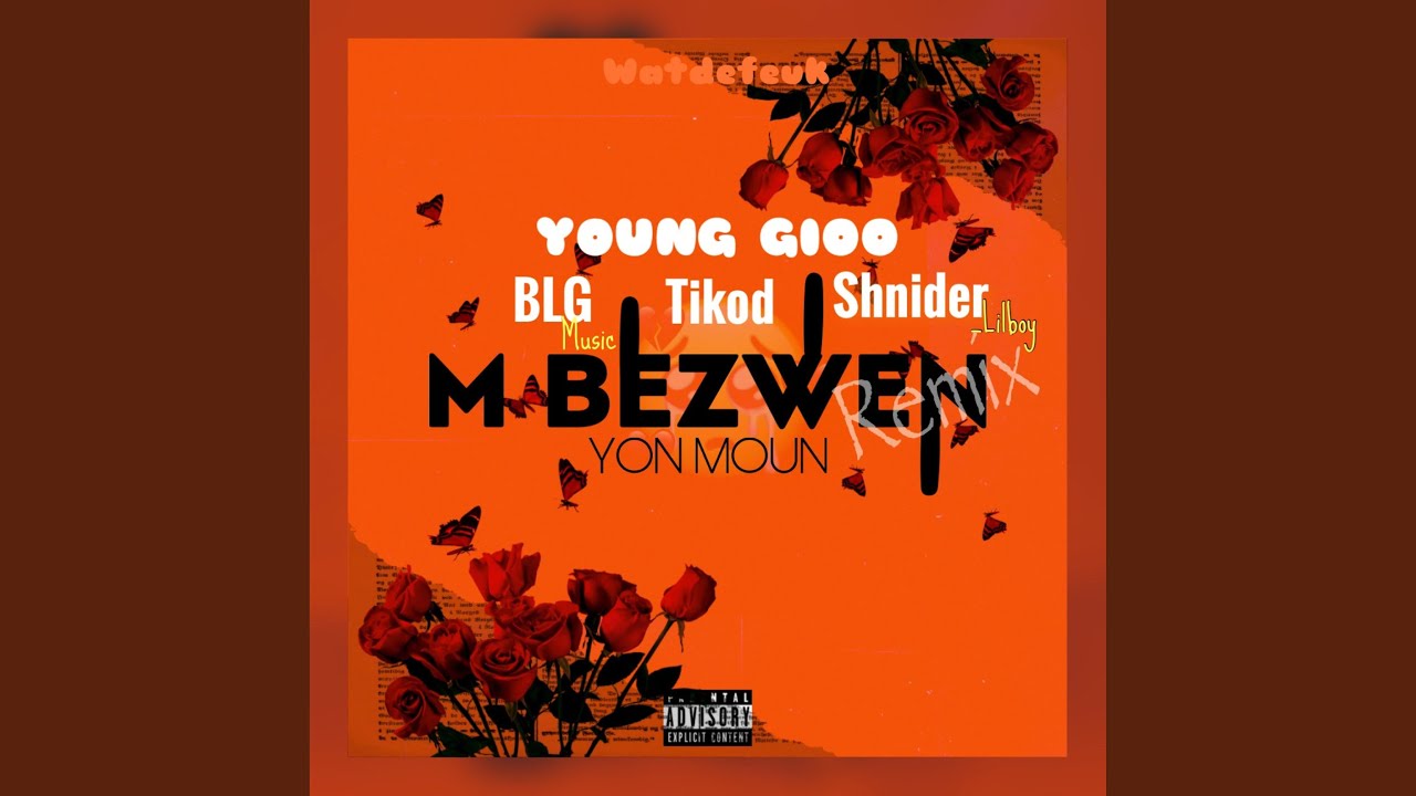 M BEZWEN YON MOUN (feat. TIKOD, BLG MUSIC & SHNIDER_LILBOY) (Remix)
