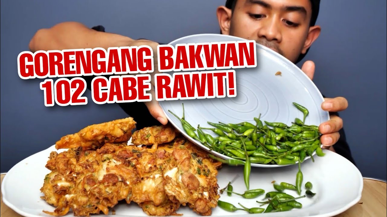 MUKBANG GORENGAN BAKWAN PAKE 102 CABE RAWIT MENTAH!!