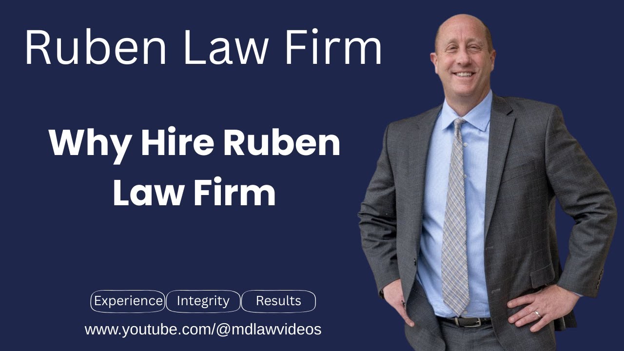 Why Hire Ruben Law Firm