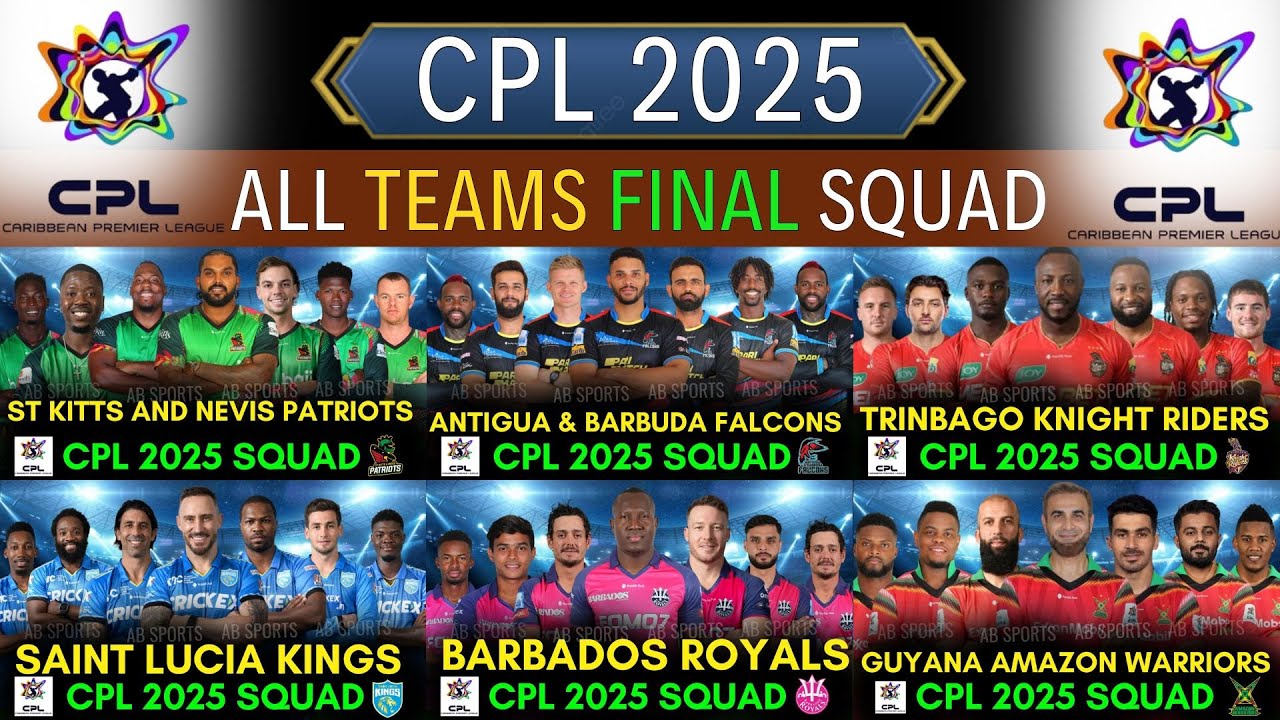 CPL 2025 - All Teams Final Squad | All Teams Final Squad CPL 2025 | Caribbean Premier League 2025 |