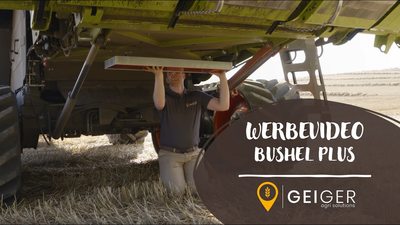 Werbevideo BUSHEL PLUS I GEIGER agri solutions