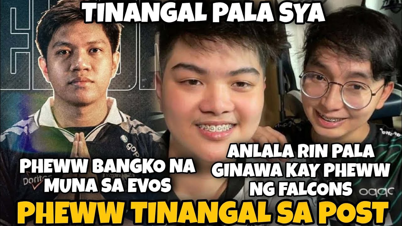 PHEWW EVOS na pero INALIS agad sa POST. OHMYVEENUS nireveal na TINANGAL pala si PHEWW sa FALCONS. 
