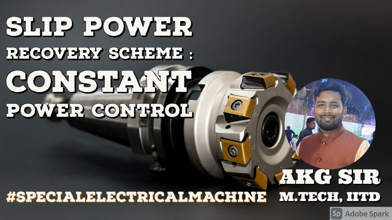 Slip Power Recovery : Constant Power Control