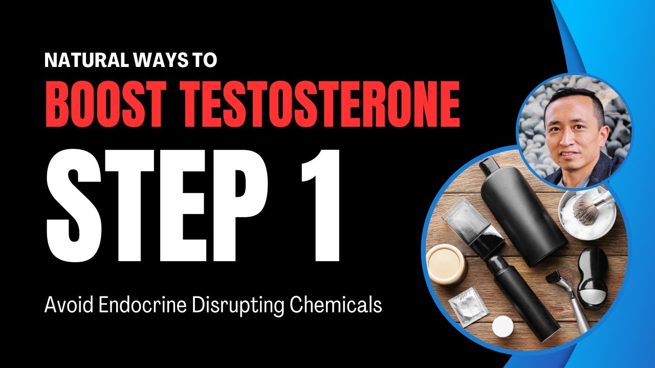 Natural Ways To Increase Testosterone - Step 1: Avoid Endocrine Disrupting Chemicals