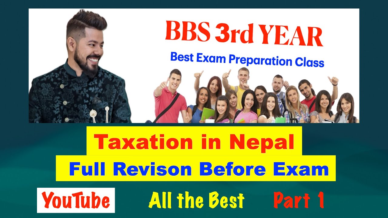 Last Day Revision !! Taxation in Nepal !! BBS 3rd Year !! Part 1 !!
