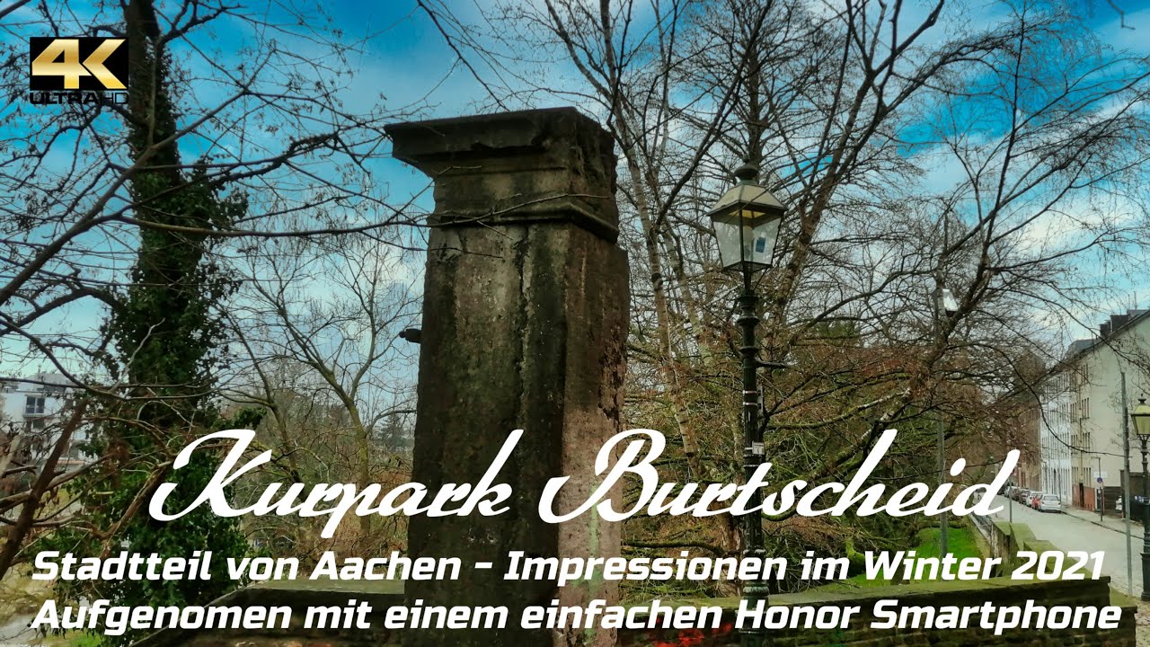 Kurpark Aachen Burtscheid im Winter 2021 Ein kleiner Rundgang alte Kirchen und Häuser Old Churches