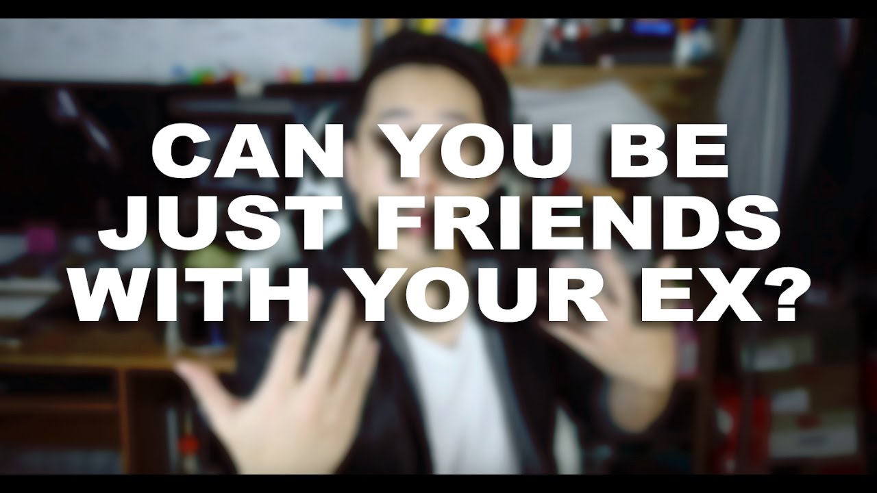 Can Exes be Just Friends | Should You be Friends With Your Ex