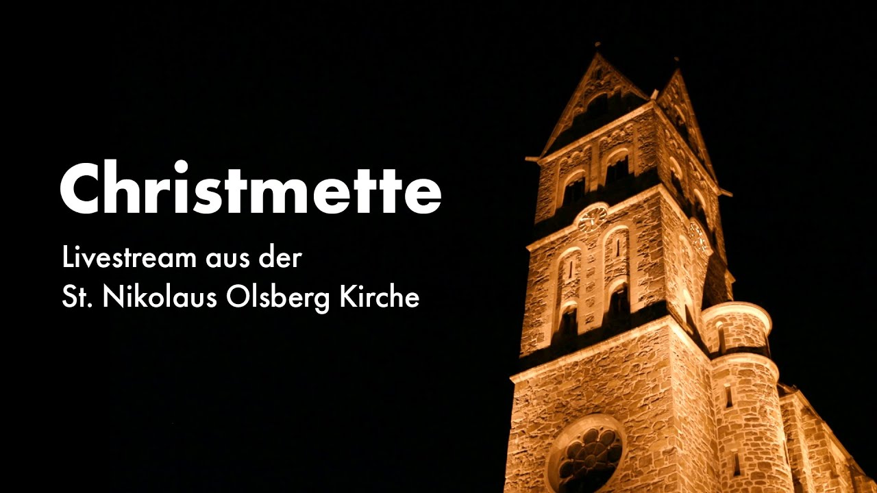 Christmette (Livestream aus der St. Nikolaus Olsberg Kirche)