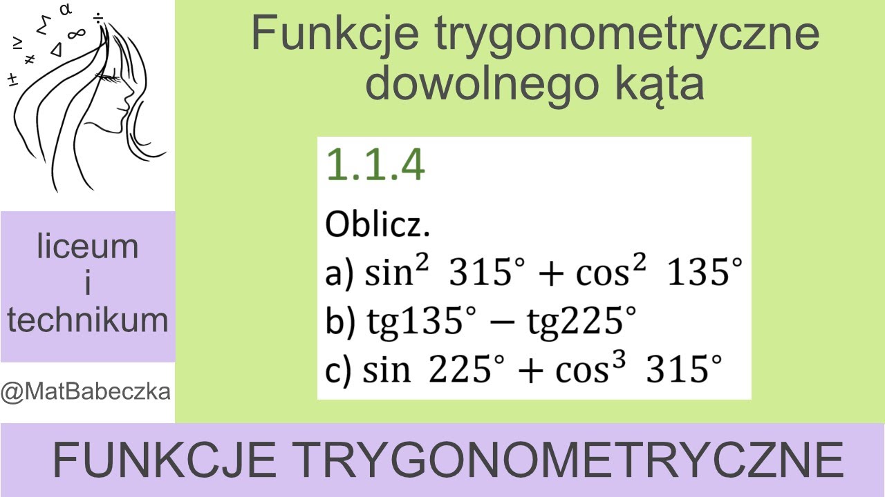 1.1.4 Oblicz. a) sin^2⁡ 315 + cos^2⁡ 135 b) tg135 - tg 225 c) sin⁡ 225 + cos^3⁡ 315