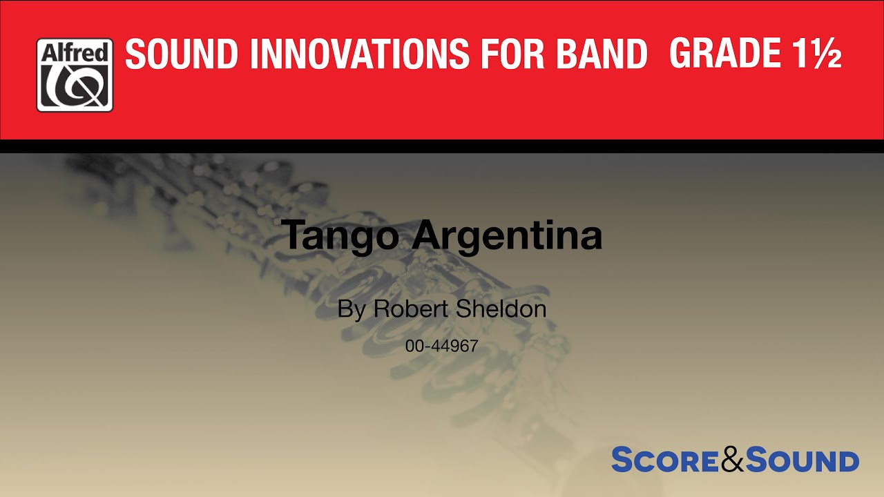 Tango Argentina by Robert Sheldon - Score & Sound