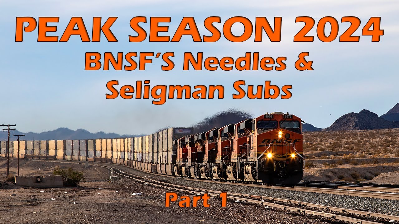 TRAINS OF PEAK SEASON 2024: BNSF's Needles & Seligman Subs Part 1