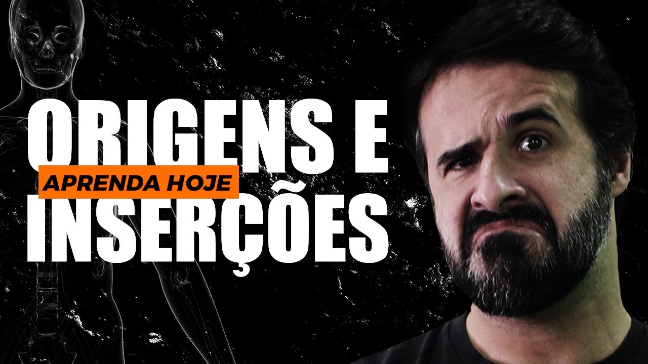 ORIGENS E INSERÇÕES: NUNCA FOI TÃO FÁCIL APRENDER!