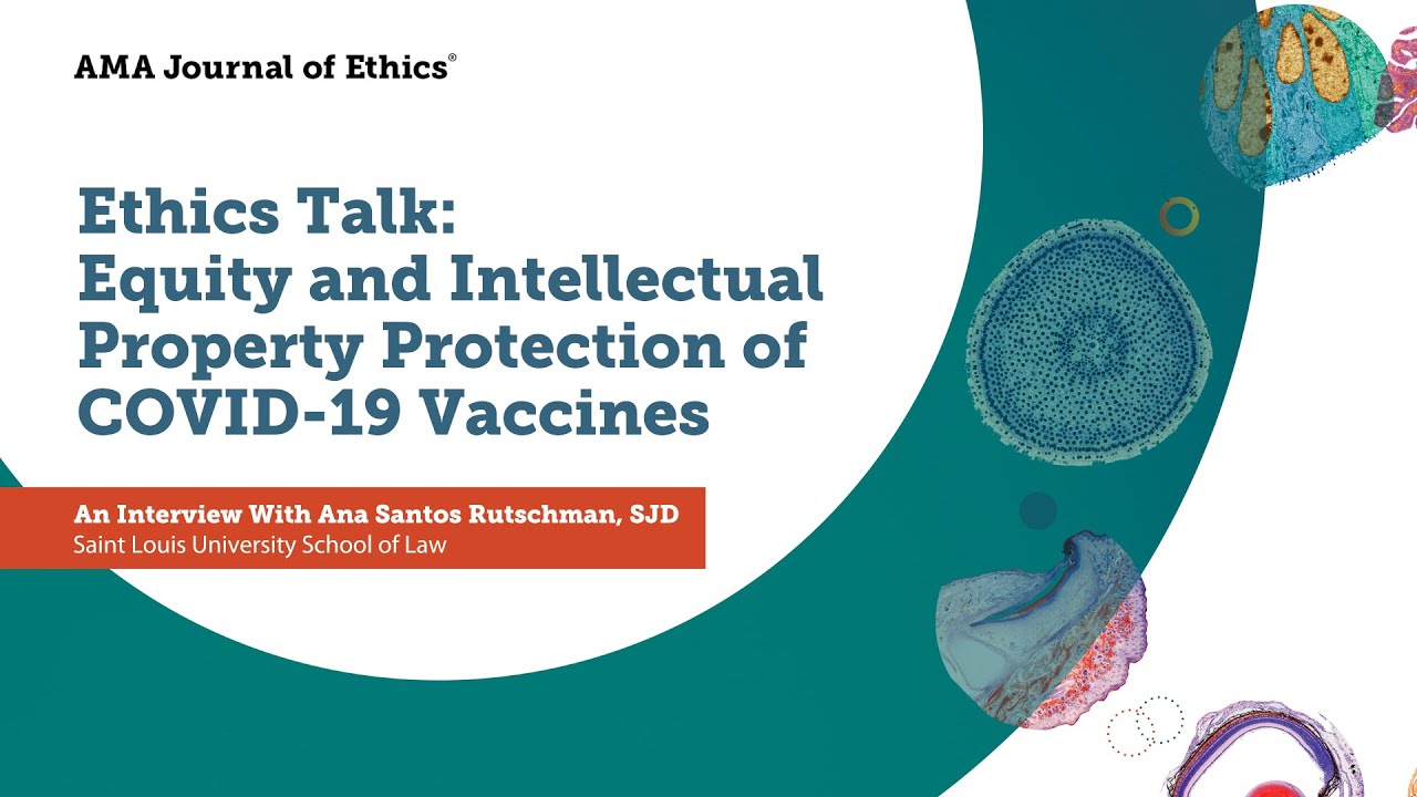 Equity and Intellectual Property Protection of COVID-19 Vaccines
