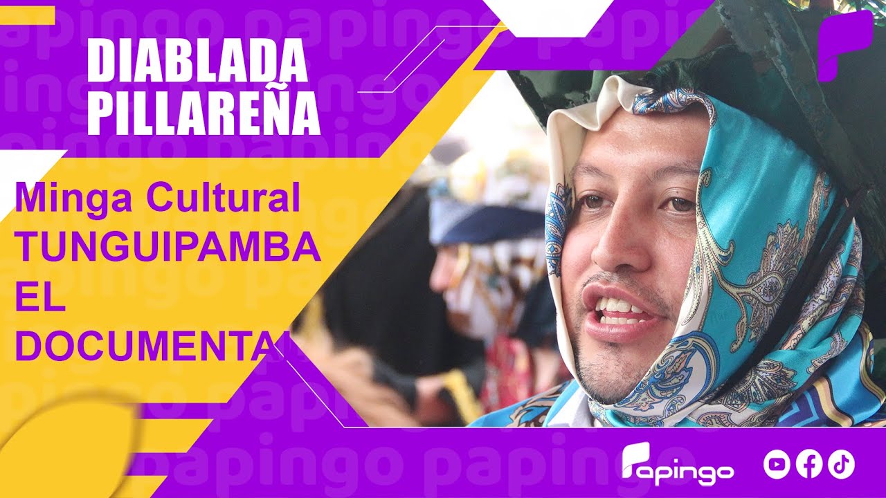 COLECTIVO MINGA CULTURAL TUNGUIPAMBA EL DOCUMENTAL