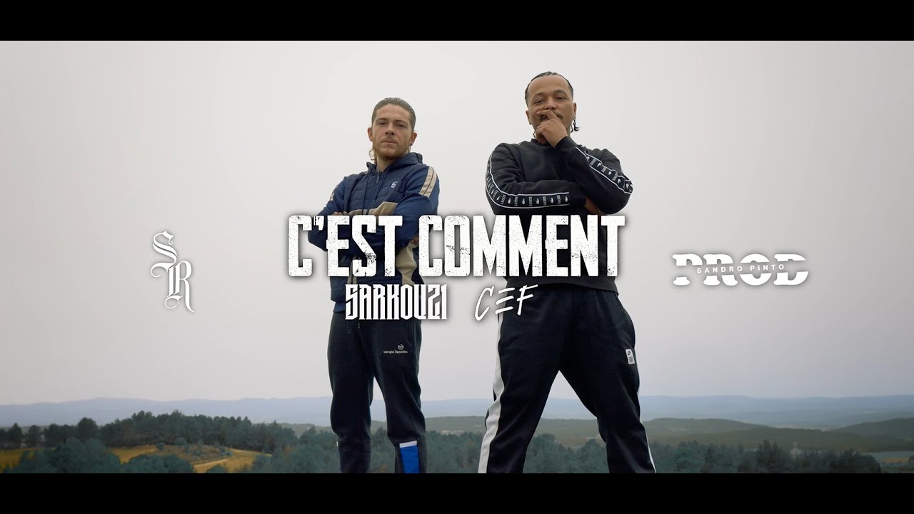 Sarkouz1 X CEF - C'est comment (clip)