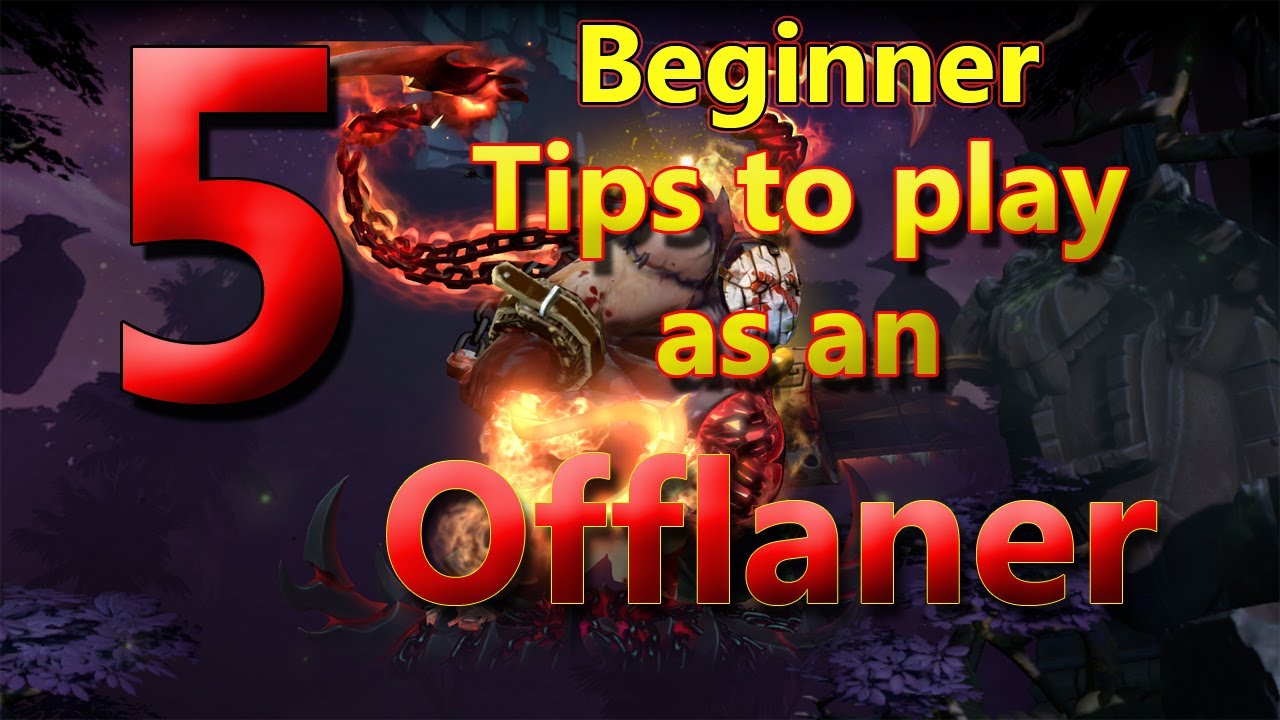 Dota 2 Beginners Guide - 5 tips on how to play dota 2 as an Offlaner (2023)