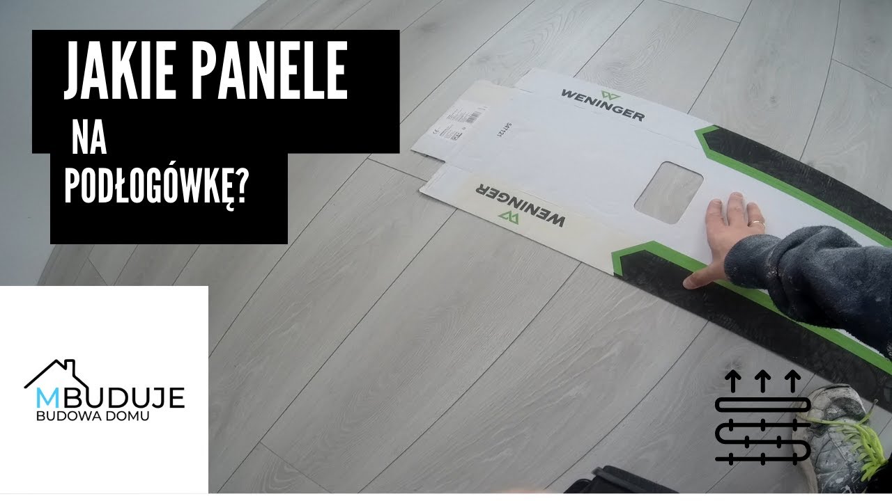 049 Jakie panele pod ogrzewanie podłogowe?