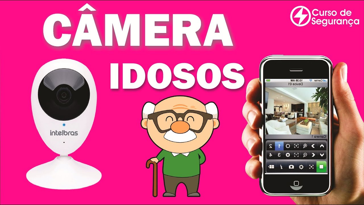C&acirc;mera Ideal para Monitorar IDOSOS ou CRIAN&Ccedil;AS