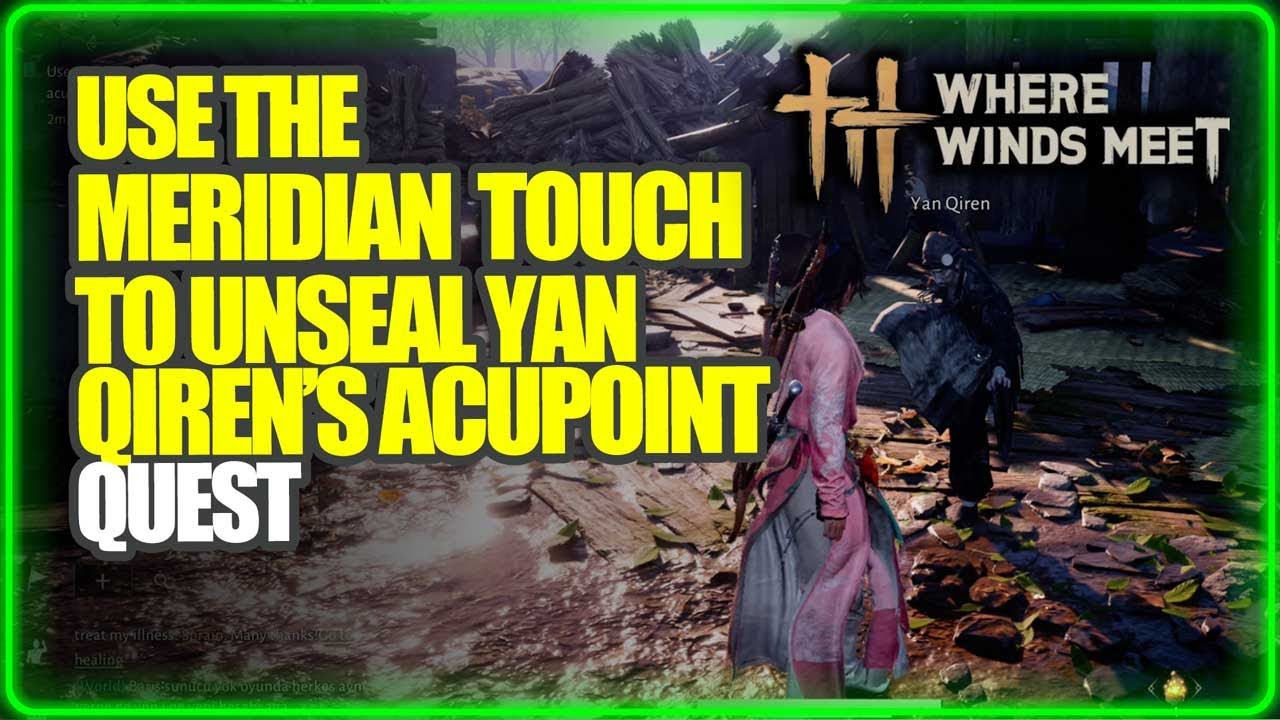 Where Winds Meet - Use the Meridian Touch to unseal Yan Qiren's acupoint | PS5 #wherewindsmeet