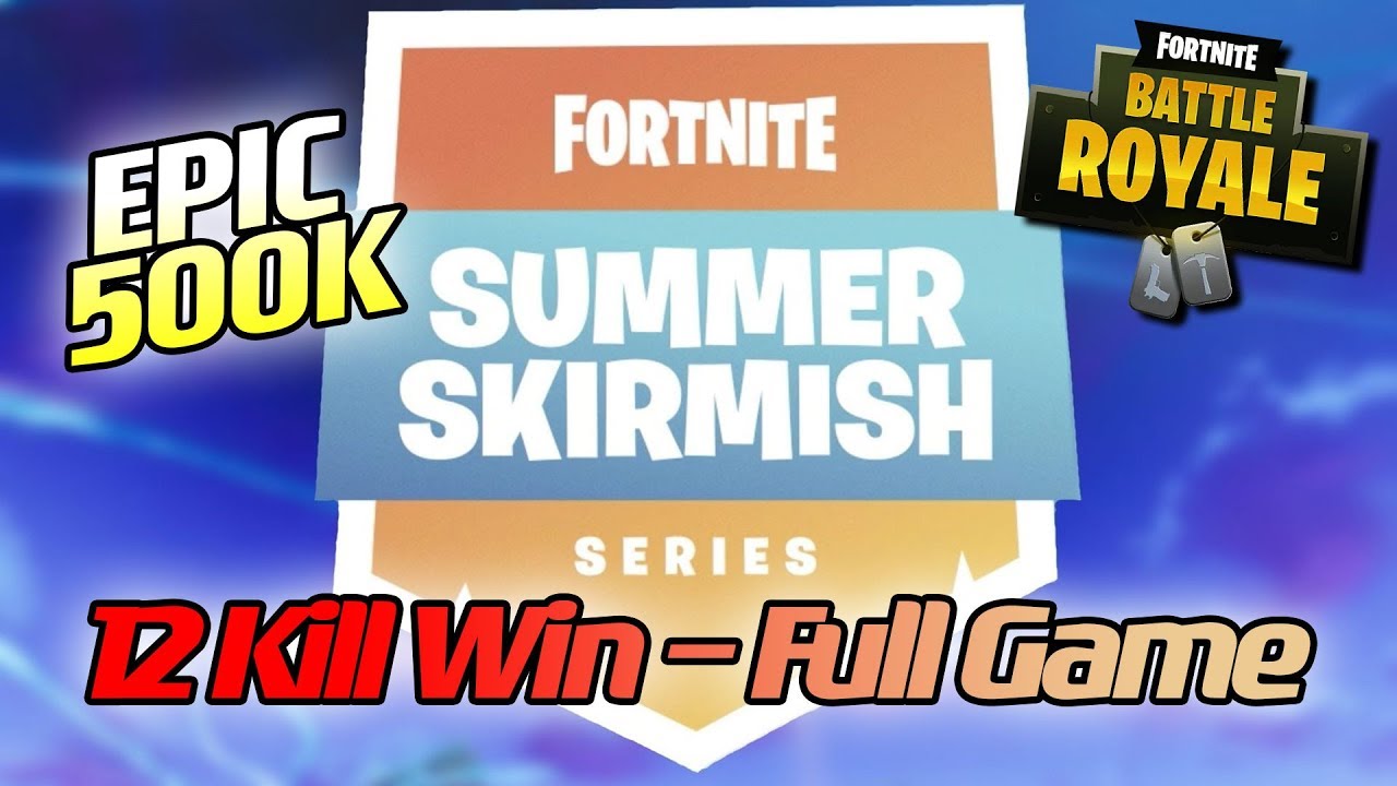 500K Epic Summer Skirmish 12 KILL WIN - Loeya playing Fortnite Battle Royale