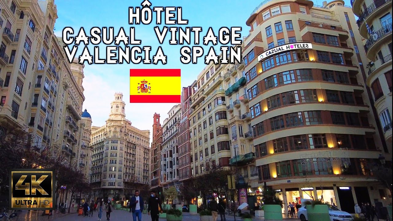 Casual vintage Hotel Spain 🇪🇸 4K  Valencia hôtel