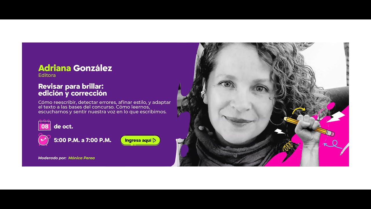 Tercer webinar: Revisar para brillar: edición y corrección con Adriana González.