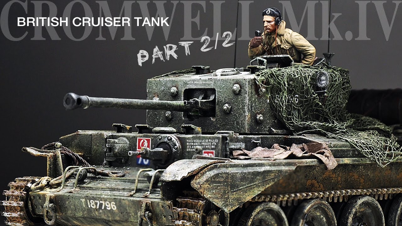 Cromwell Mk.IV - Tamiya 1/35 - Tank Model - Part 2 [ Painting - weathering - Finishing ]