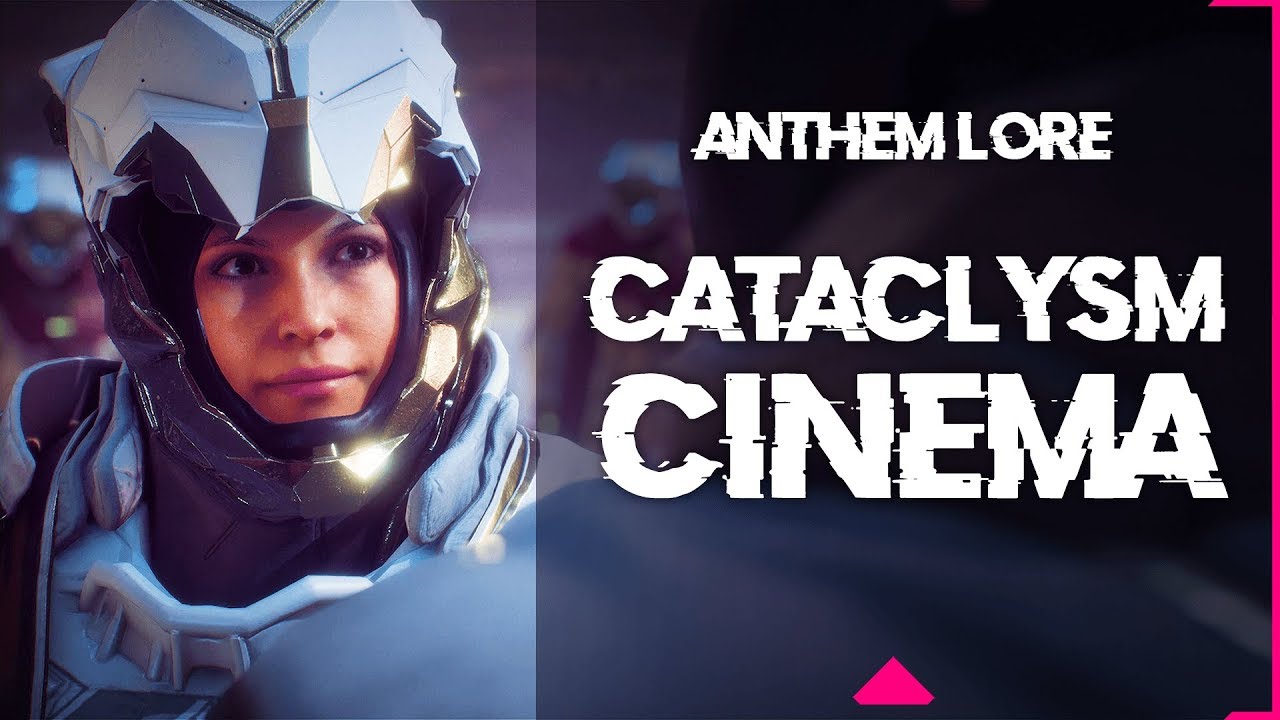Anthem Cataclysm Cinematic | Chapter 1