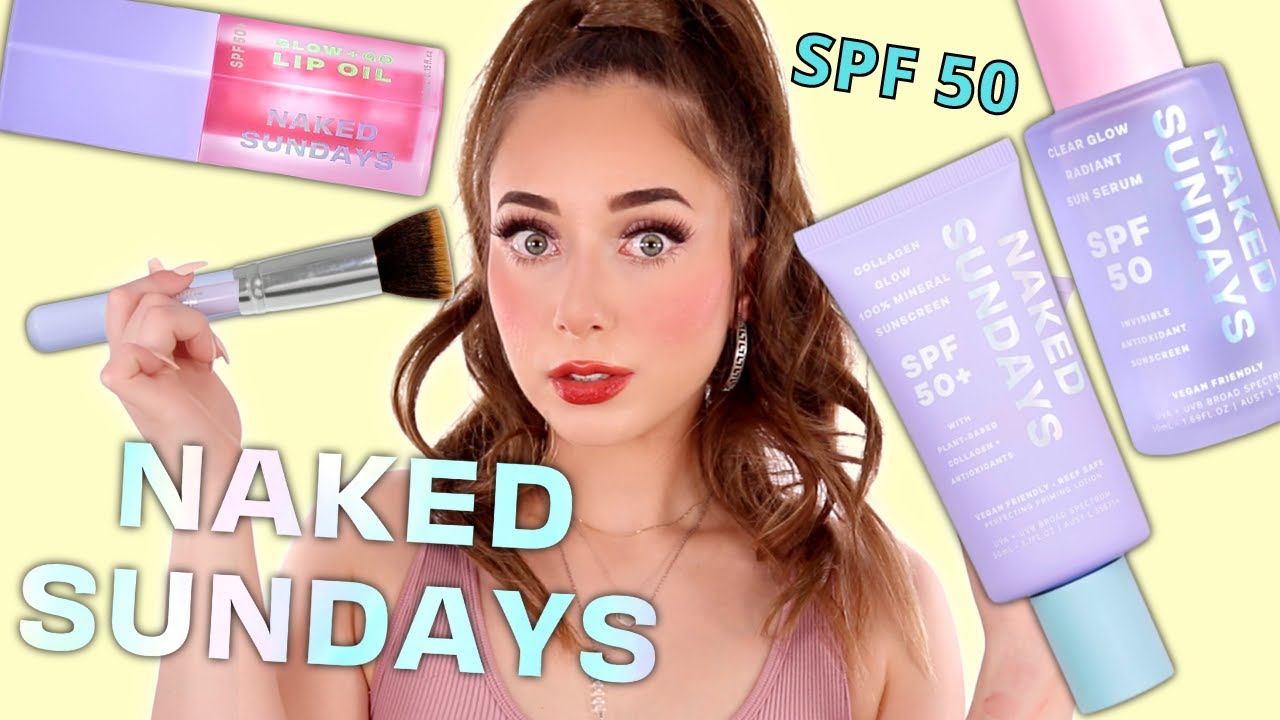 Trying All Skincare Products w/ SPF 50 - NAKED SUNDAYS Review