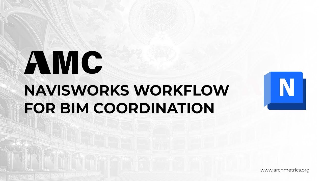 Navisworks Workflow for BIM Coordination