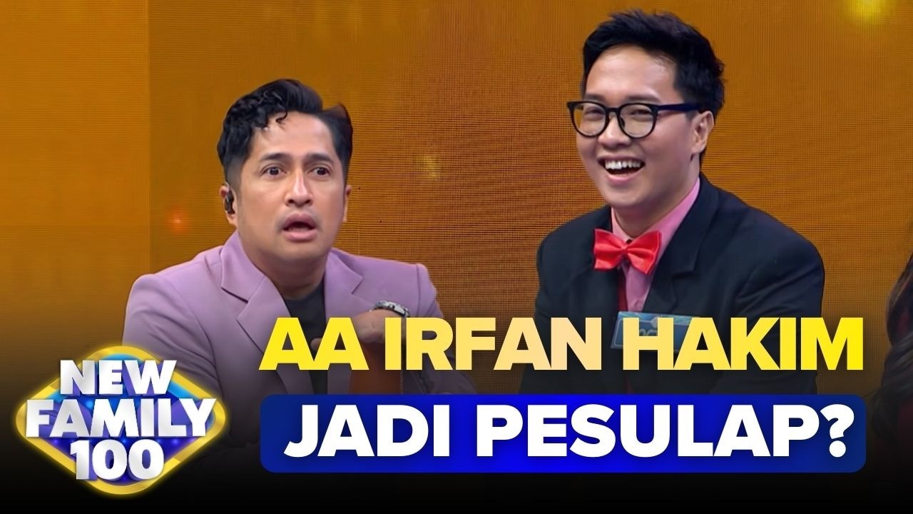AUTO SHOCK! Aa Irfan Hakim Jadi Pesulap (3/4) - New Family 100