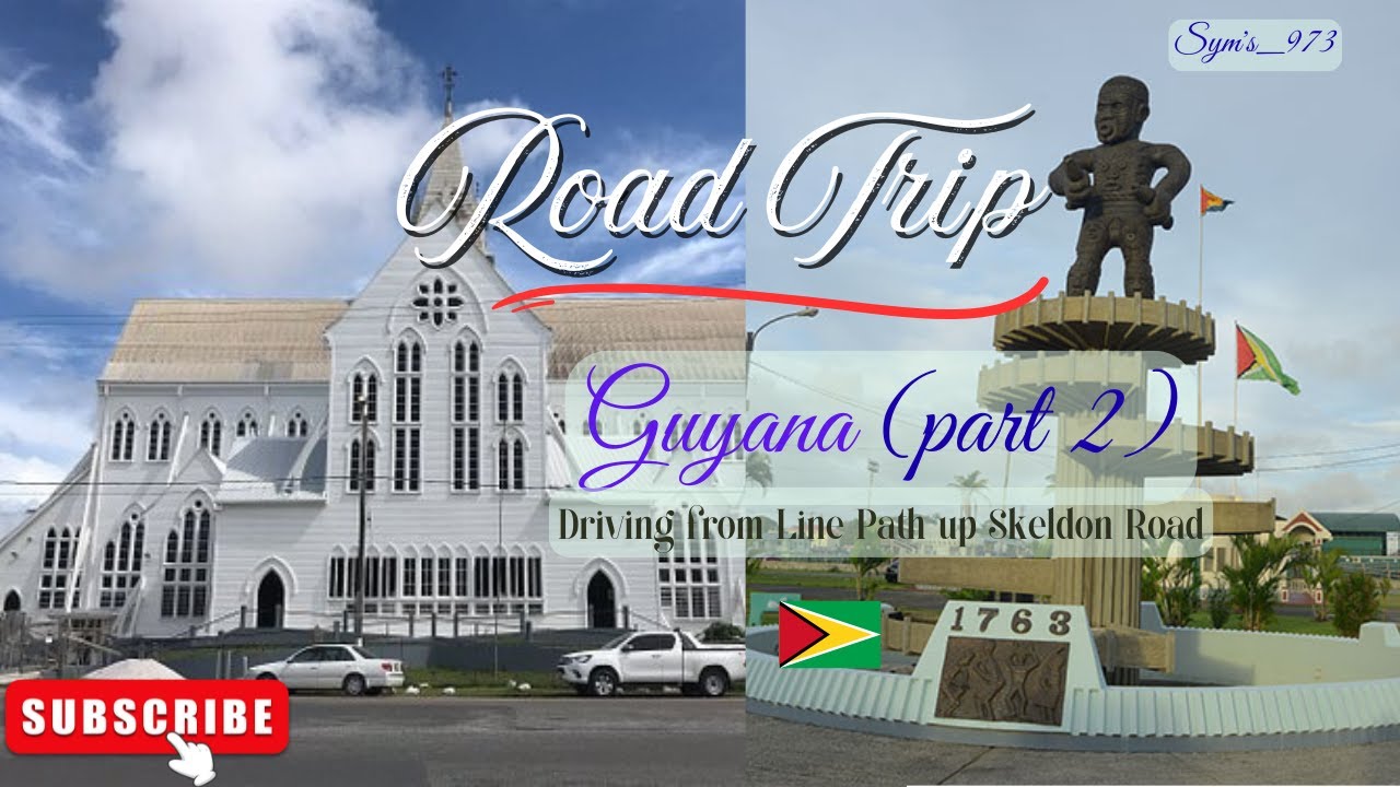 Guyana Part 2 (Skeldon)