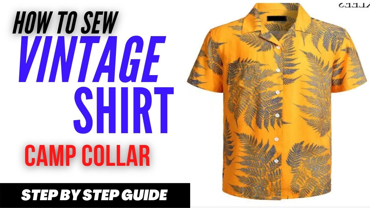 HOW TO SEW SHIRT #CAMPCOLLARSHIRT ||start to finish