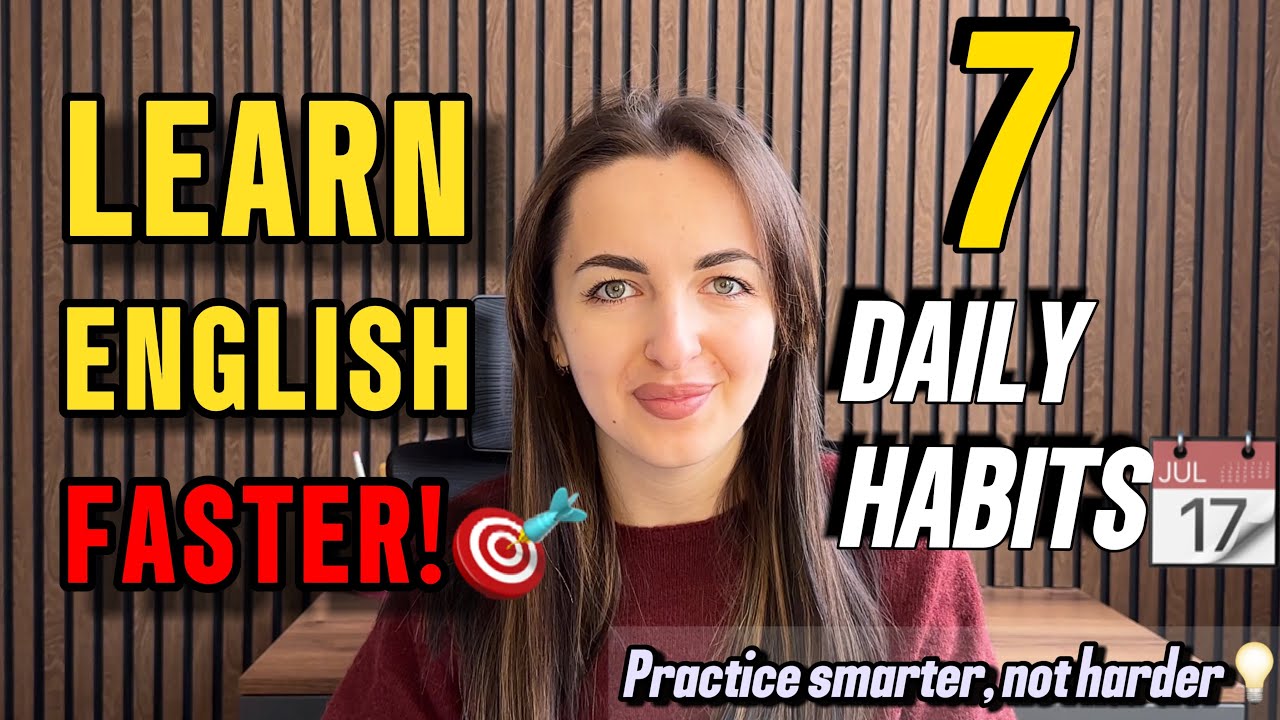 Learn English Faster! 🚀 7 Daily Habits That Actually Work