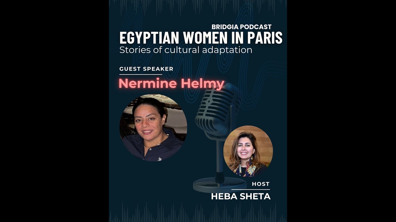 Nermine Helmy - Egyptian Women in Paris