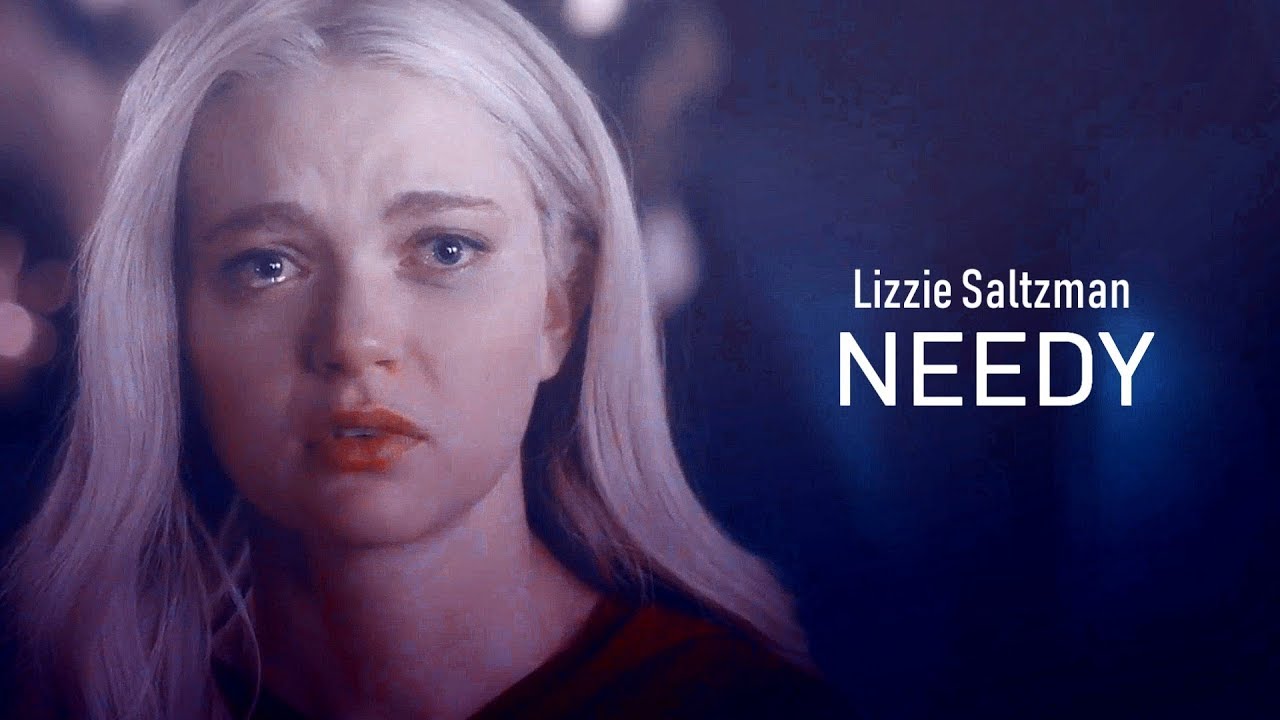 Lizzie Saltzman || Needy