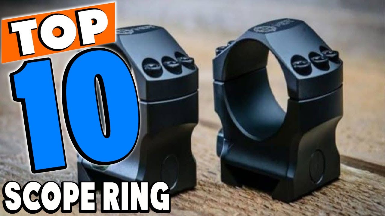 Top 10 Best Scope Rings Review In 2025