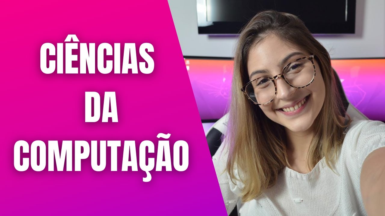 Tudo sobre o curso de Ciências da Computação! - DudaDebuga #03