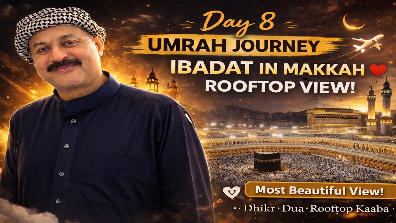 Day 8 Umrah Vlog | Peaceful Ibadat in Makkah & Stunning Rooftop View of Kaaba !! vlog 118
