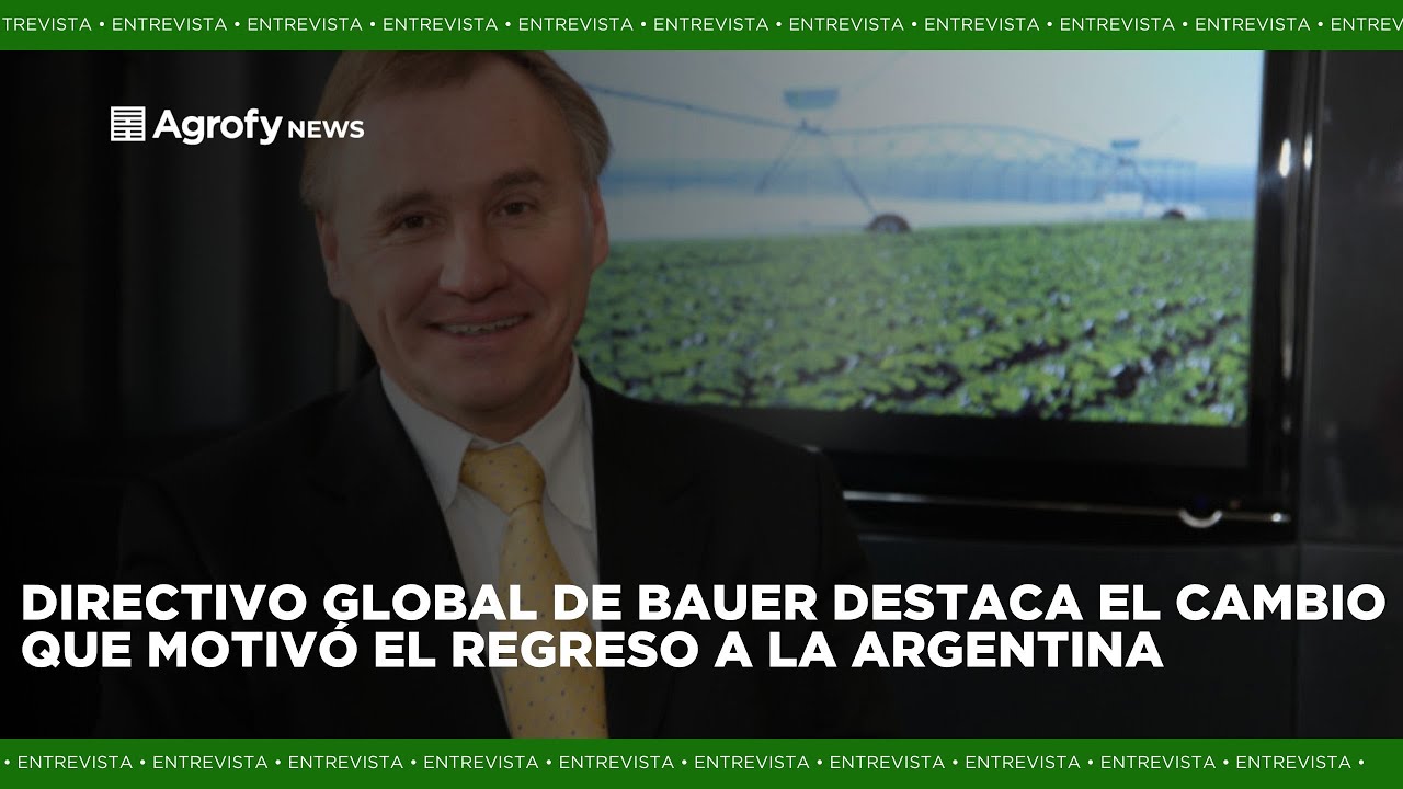El regreso a la Argentina de Bauer, líder agrícola mundial en riego y manejo de efluentes