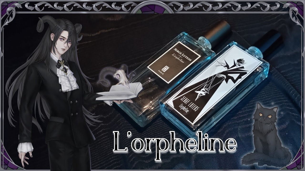 She, My Love at First Sniff... - Serge Lutens L'orpheline Perfume Review