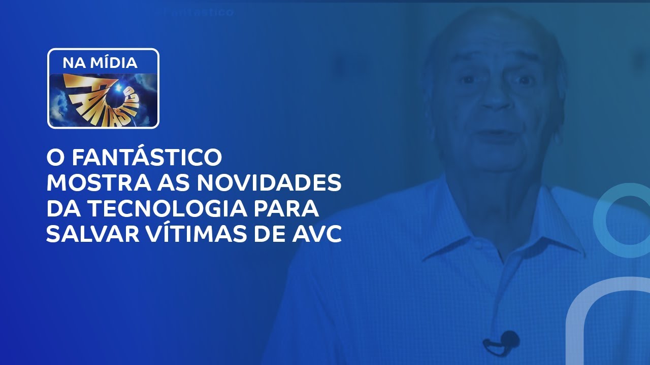 O Fantástico mostra as novidades da tecnologia para salvar vítimas de AVC