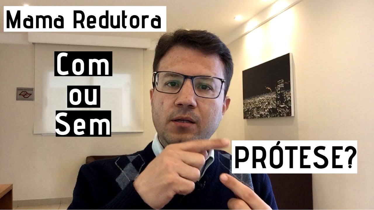 Qual Escolher? Mama Redutora Com Ou Sem Prótese?