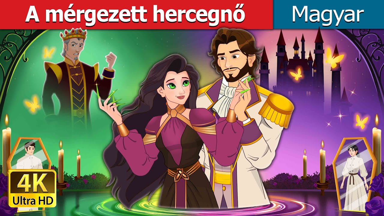 A m&eacute;rgezett hercegnő | The Poisoned Princess in Hungarian | @HungarianFairyTales