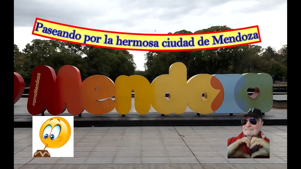 Paseando por Mendoza
