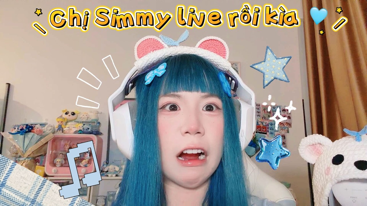Chị M&egrave;o Simmy Stream N&egrave; V&Agrave;O COI NGAYY 💙