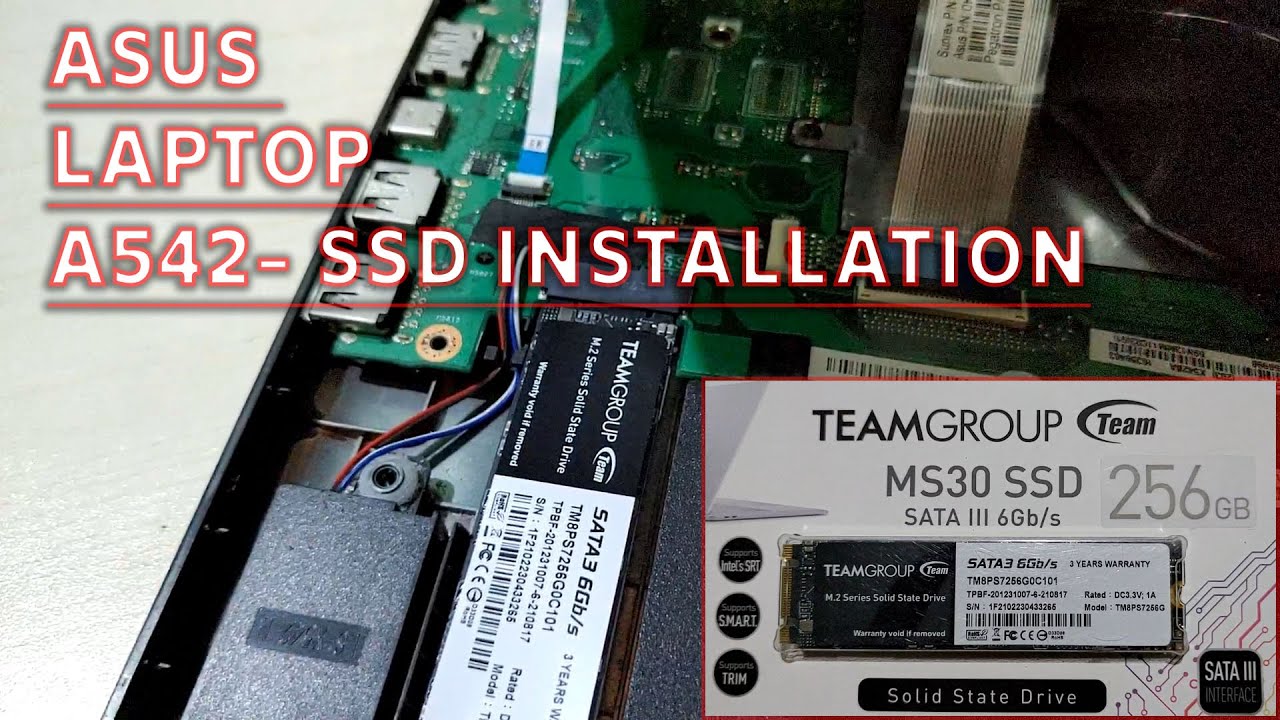 ASUS A542 laptop M2 SSD INSTALLATION -Teamgroup ssd